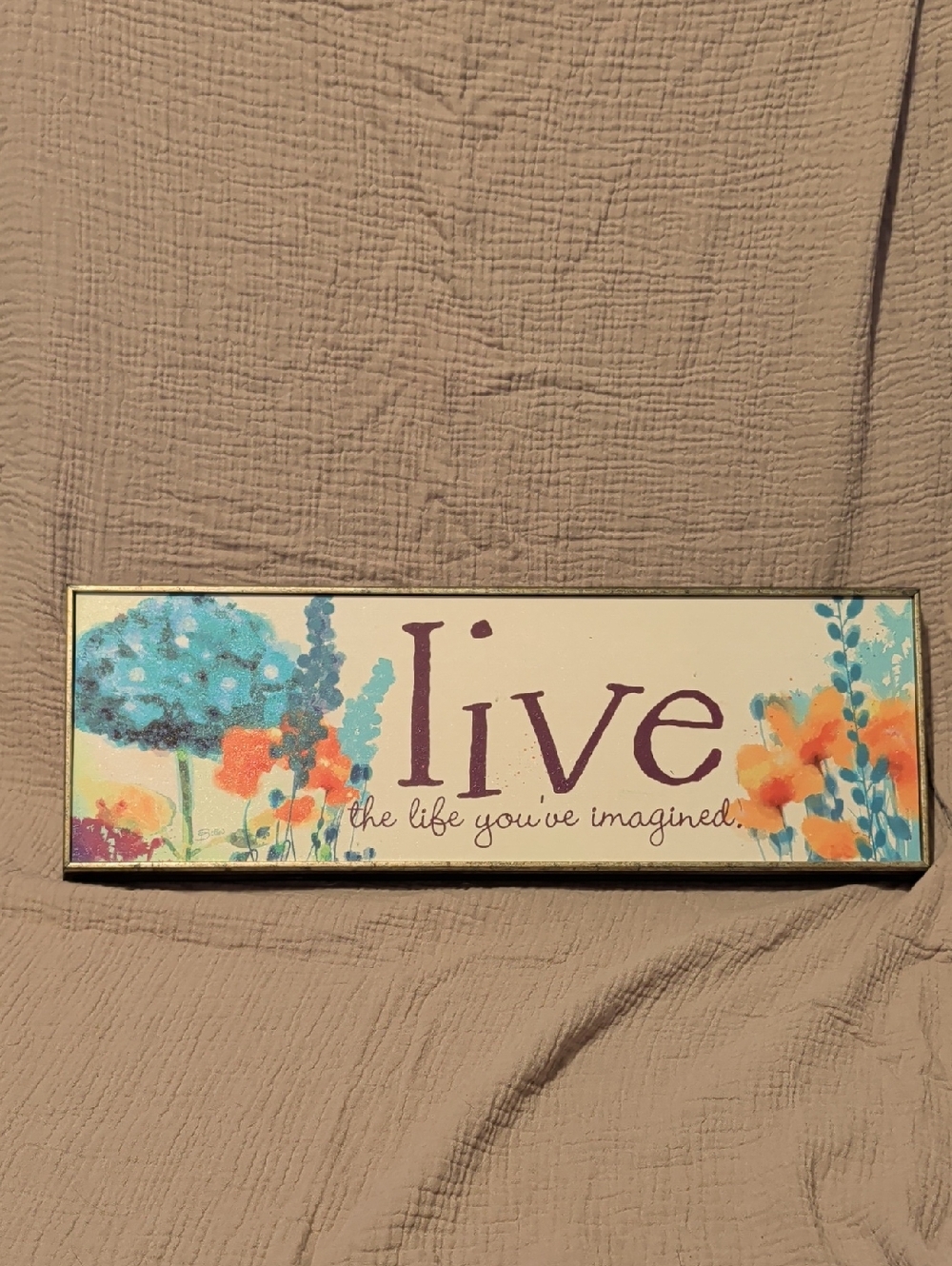 Live Floral Wall Sign - Inspiring Quote Art